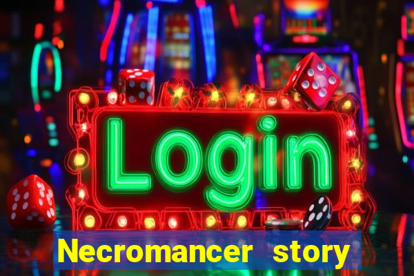 Necromancer story mod apk (unlimited skill points